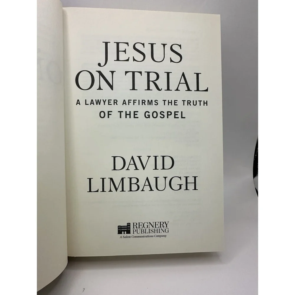 Jesus on Trial: A Lawyer Affirms the Truth of the Gospel by Limbaugh, David‎
